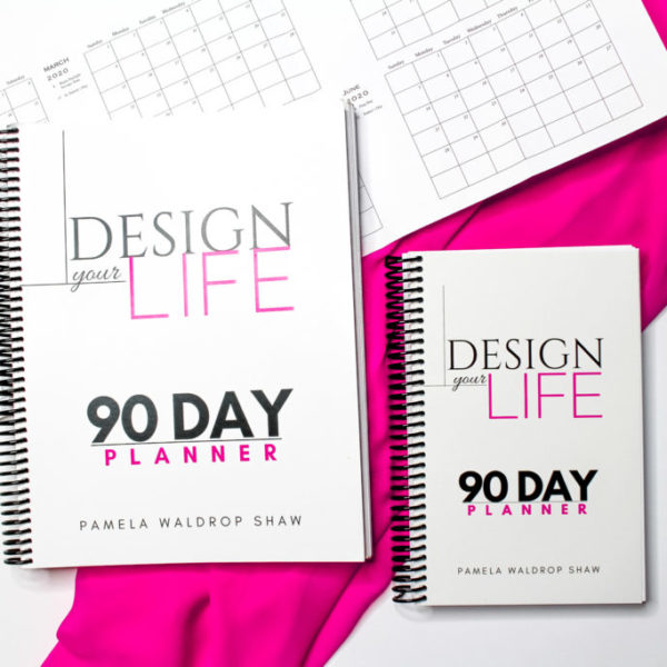 Design Your Life 90 Day Planner